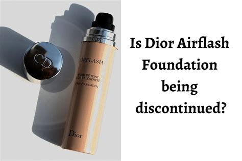 why was dior airflash discontinued